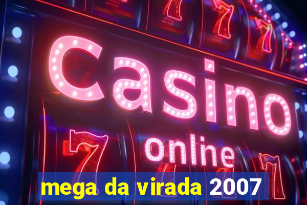 mega da virada 2007